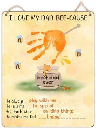 Custom DIY I Love My Dad Bee-Cause Handprint Wall Plaque